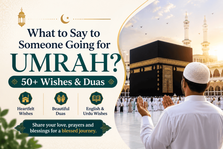 What to Say to Someone Going for Umrah